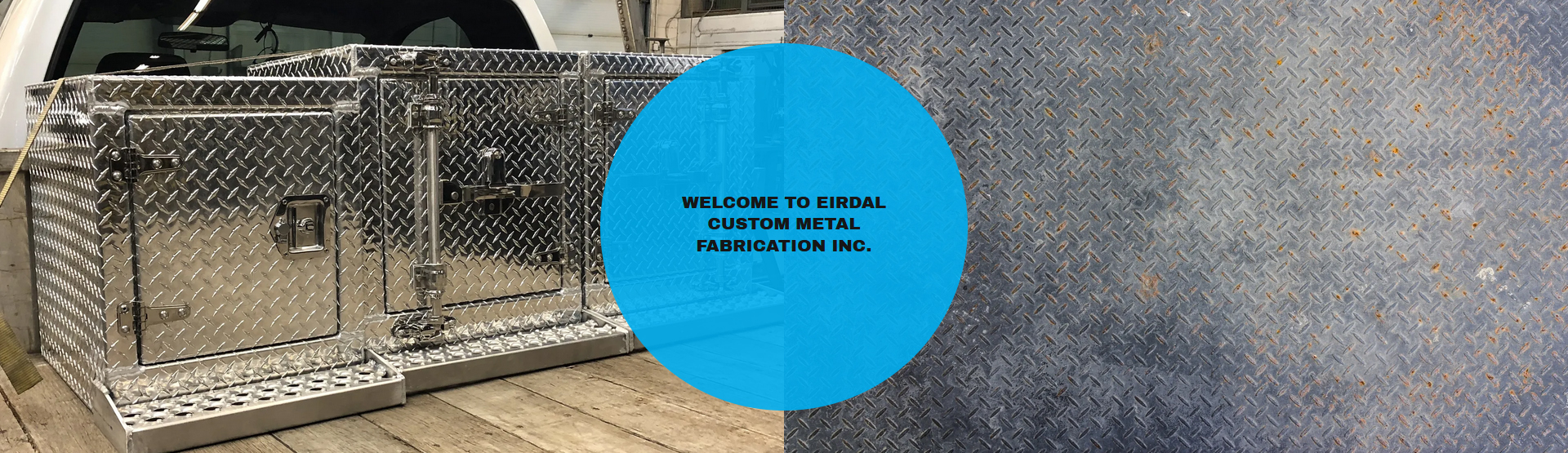 Welcome to Eirdal Custom Metal Fabrication Inc.